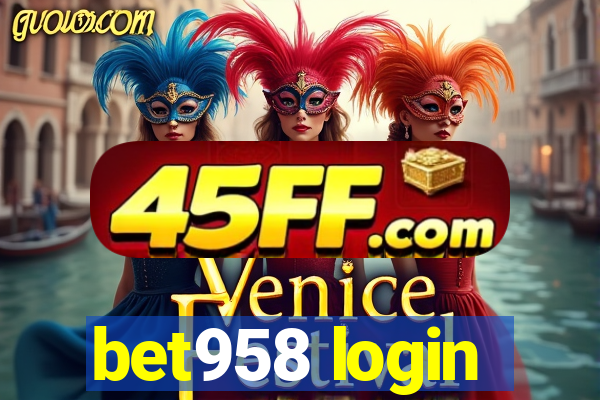 bet958 login